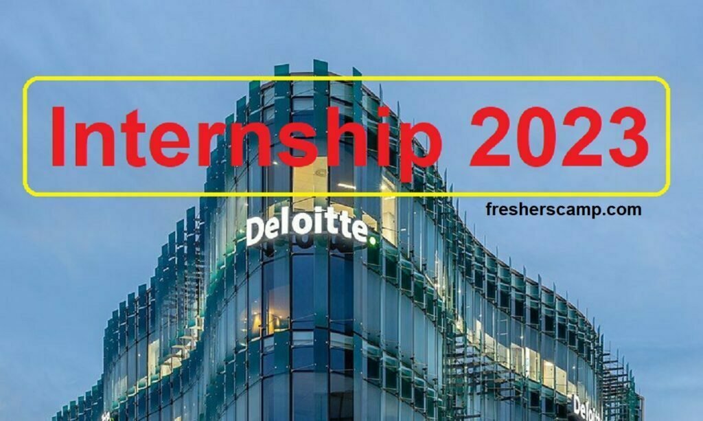 Deloitte Internship 2023 Hiring for Freshers as Intern