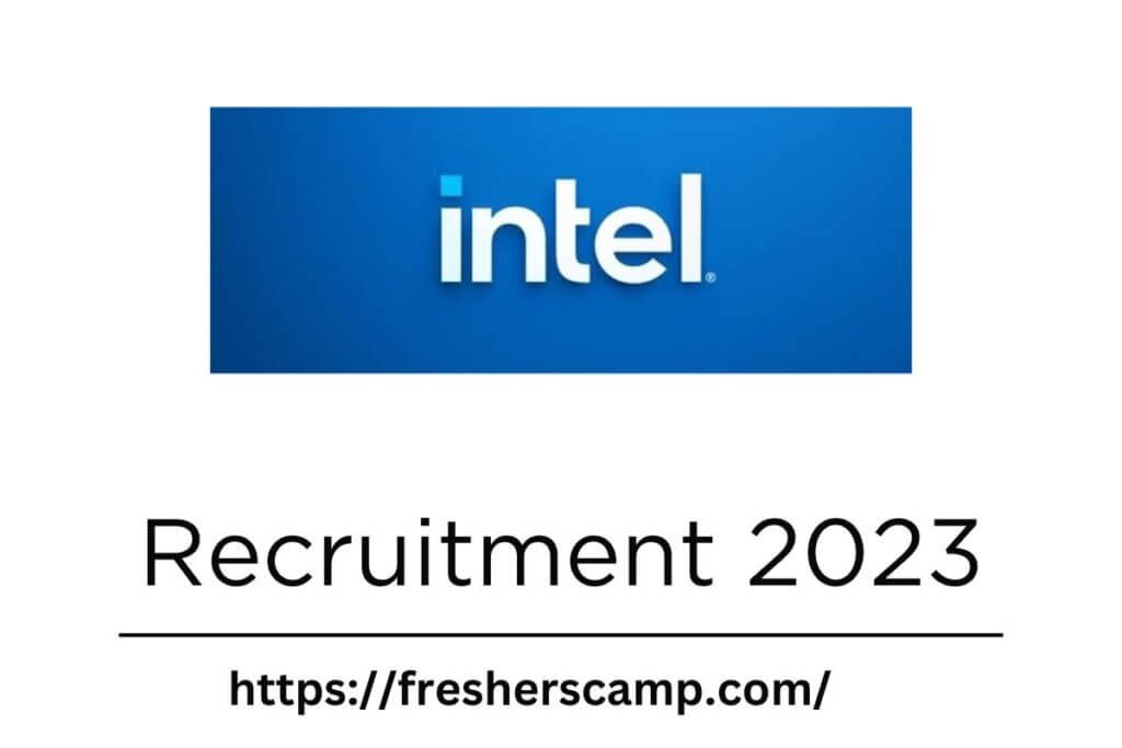Intel Fresher Recruitment 2023