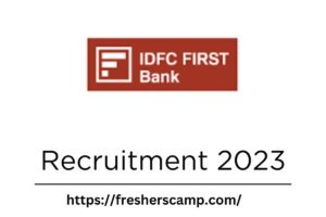 IDFC FIRST Bank Recruitment 2023