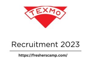 Texmo Group  Recruitment 2023