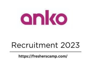  Anko Off Campus Recruitment 2023