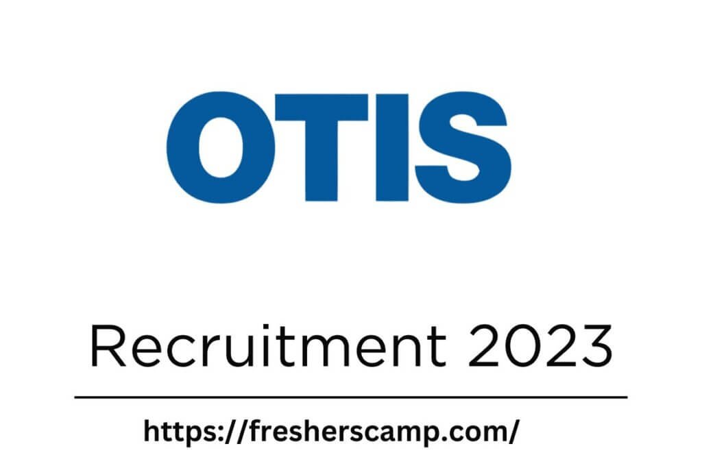 OTIS Recruitment 2023