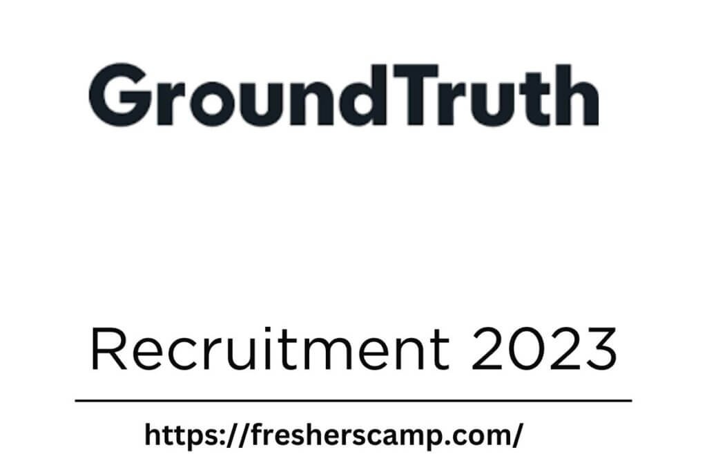 GroundTruth Recruitment 2023
