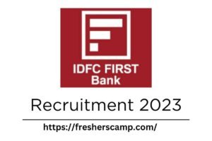 IDFC FIRST Bank Hiring 2023