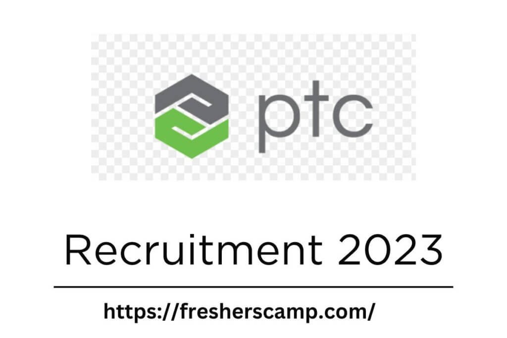  PTC Off Campus Recruitment 2023