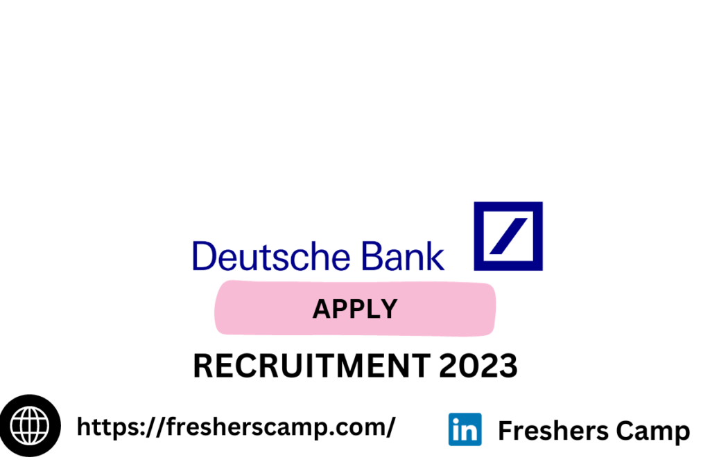 Deutsche Bank Off Campus Recruitment 2023