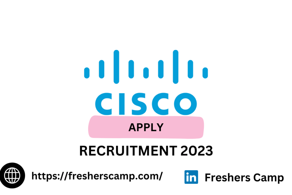 Cisco Off Campus Recruitment 2023
