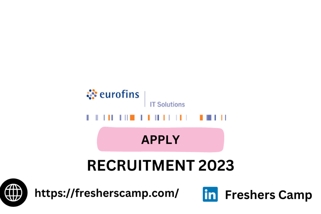 Eurofins IT Solutions Off Campus Recruitment 2023