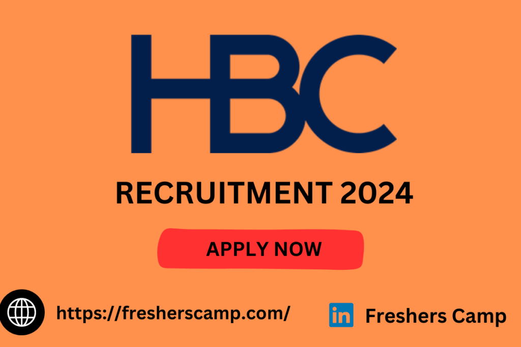 HBC Freshers Recruitment 2024
