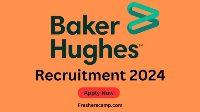 Baker Hughes Recruitment 2024