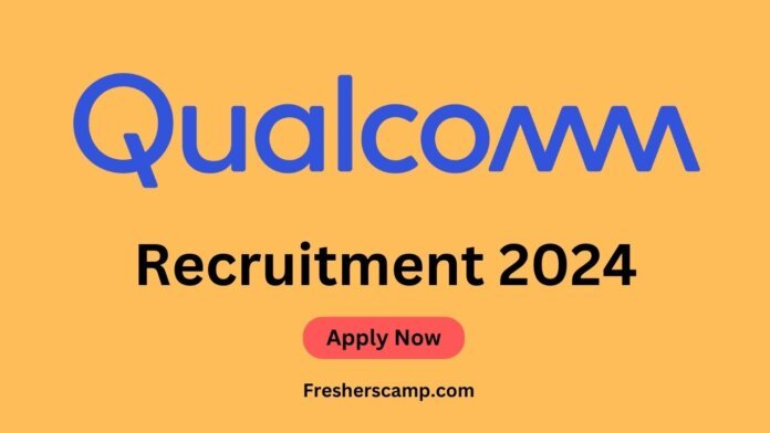 Qualcomm Recruitment Jobs 2024