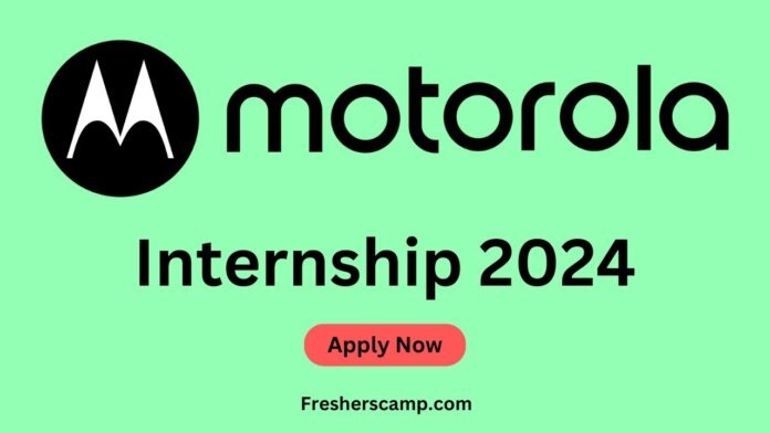 Motorola Internship 2024