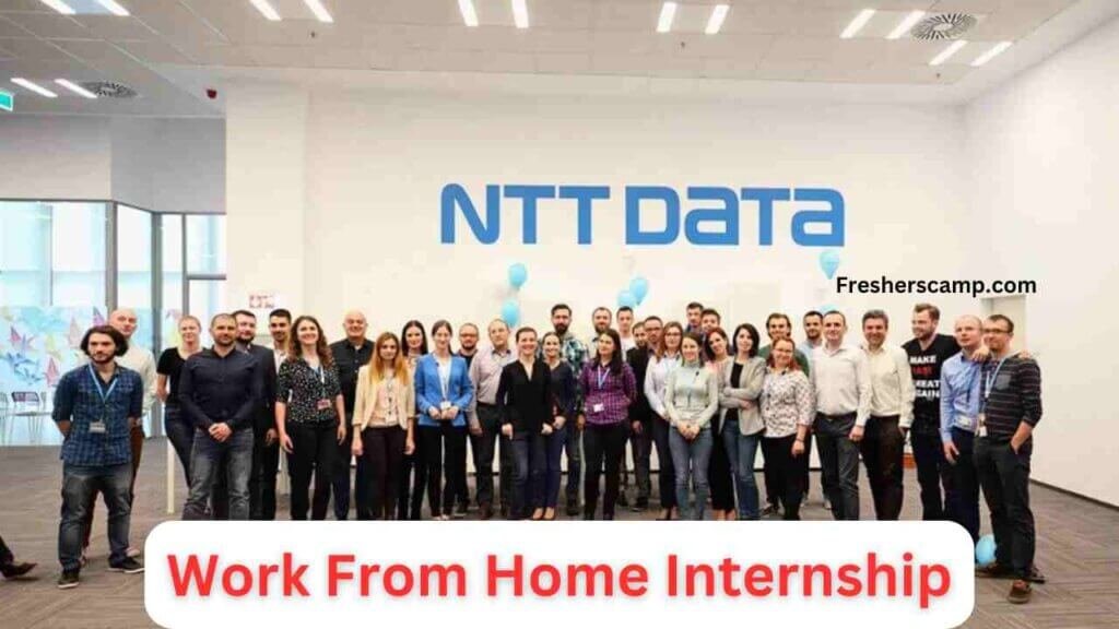 NTT DATA WFH Internship 2024 : Hiring for Freshers as Intern | Apply Now