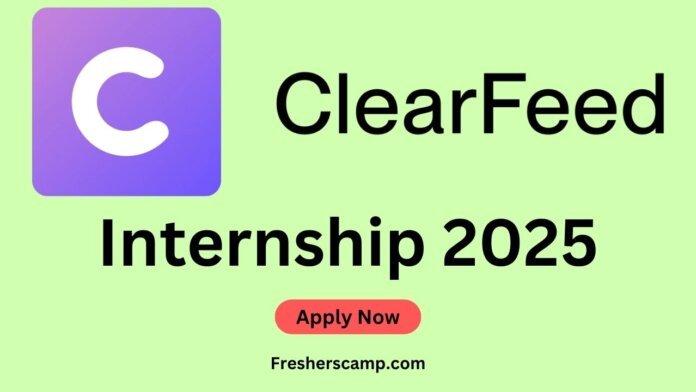 ClearFeed Internship 2025