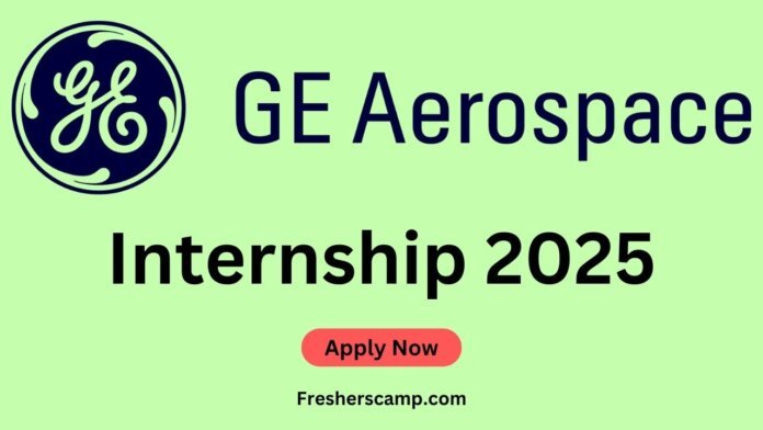 GE Aerospace Internship 2025